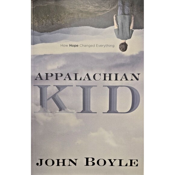 Appalachian Kid: How Hope Changed Everything - Picture 1 of 10